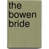 The Bowen Bride