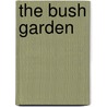 The Bush Garden by Northrop Frye