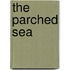 The Parched Sea