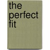 The Perfect Fit door Cait London