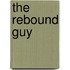 The Rebound Guy
