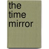 The Time Mirror by Clark South