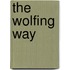 The Wolfing Way