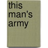 This Man's Army door Andrew Exum