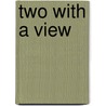 Two with a View by Sophy Williams