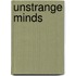 Unstrange Minds