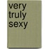 Very Truly Sexy