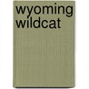 Wyoming Wildcat door Temte Myrna