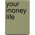 Your Money Life