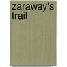 Zaraway's Trail door Roy Arnisdale