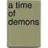 A Time of Demons