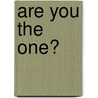 Are You the One? by Debbie Martin