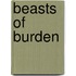 Beasts of Burden