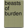 Beasts of Burden door Peter Marren