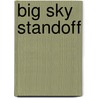 Big Sky Standoff door B.J.J. Daniels