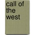 Call of the West