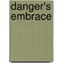 Danger's Embrace
