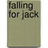 Falling for Jack