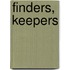 Finders, Keepers