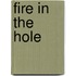 Fire in the Hole