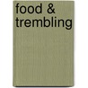 Food & Trembling door Jonah Campbell