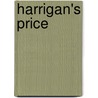 Harrigan's Price door Chris Bauer