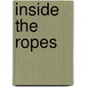 Inside the Ropes door Doug Tracy