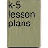 K-5 Lesson Plans by Dr. Daniel Price
