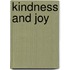 Kindness and Joy