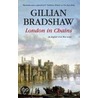 London in Chains door Gillian Bradshaw