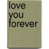 Love You Forever