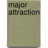 Major Attraction door Roz Denny Denny Fox