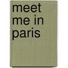 Meet Me in Paris by Simona Taylor
