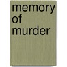 Memory of Murder door Ramona Richards