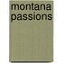 Montana Passions