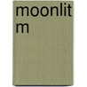 Moonlit M door Bronwyn Green