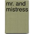 Mr. and Mistress