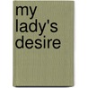 My Lady's Desire door Claire Delacroix