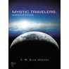 Mystic Travelers by F.W. Rick Meyers