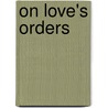 On Love's Orders door John Date