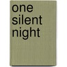 One Silent Night door Debra Cowan