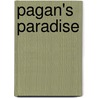 Pagan's Paradise by Susan Connell