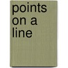 Points on a Line by D.L. Gentsch