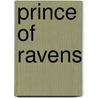 Prince of Ravens door Richard Baker
