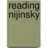 Reading Nijinsky door Helene Rioux