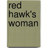 Red Hawk's Woman door Karen Kay