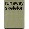 Runaway Skeleton door Kathleen M. Muldoon