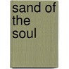 Sand of the Soul by Voronica Whitney-Robinson