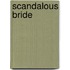 Scandalous Bride