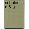 Scholastic Q & A door Melvin Berger